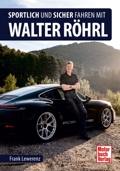 Sportlich und sicher fahren mit Walter Röhrl (edition 2024)
