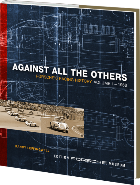 Against All the Others: Porsche’s Racing History, Volume 1 - 1968